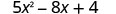 5x²−8x＋4。
