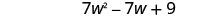 7w²−7w＋9。