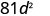 81d²。