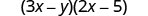 (3x−y)(2x−5)。