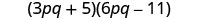 (3pq＋5)(6pq−11)。