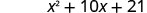 x²＋10x＋21。