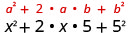 x²＋2×x×5＋5²。その上に一般形a²＋2×a×b＋b²がある。