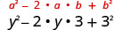 y²−y×y×3＋3²。その上に一般形a²＋2×a×b＋b²がある。