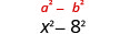 x²−8²。
