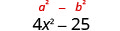 4x²−25。