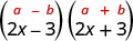 (2x−3)(2x＋3)。上に一般形(a＋b)(a−b)がある。