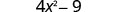 4x²−9。