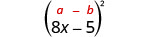 (8x−5)²。上に一般形(a−b)²がある。