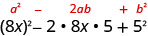 8xの2乗−2×8x×5＋5²。上に一般形a²−2ab＋b²がある。