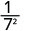 1を7²で割る。