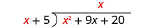 x²÷x＝x。筆算のx²＋9x＋20の2番目の項の上にxを書く。