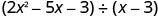 三項式2x²−5x−3を、二項式x−3で割る。