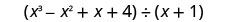 多項式x³−x²＋x＋4を、x＋1で割る。