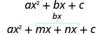 2つの式を示した図である。上の式はax^2 + bx + c、その下の式はax^2 + mx + nx + cである。mx + nxの上には括弧があり、その上にbxと書かれている。